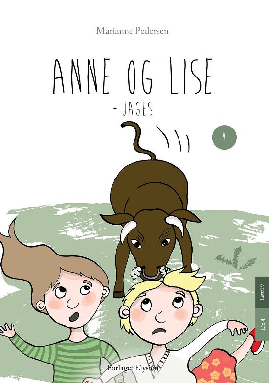 Cover for Marianne Pedersen · Anne og Lise 4: Anne og Lise - jages (Hæftet bog) [1. udgave] (2015)