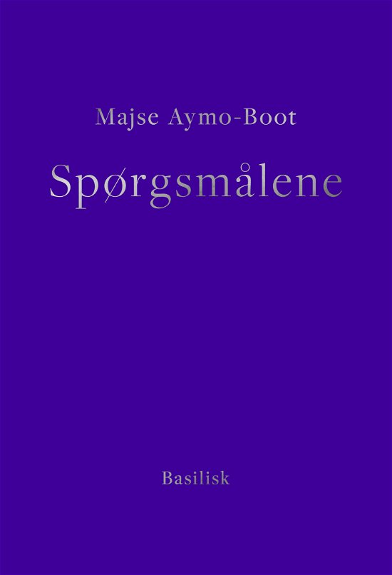 Cover for Majse Aymo-Boot · Serie B: Spørgsmålene (Sewn Spine Book) [2nd edition] (2021)