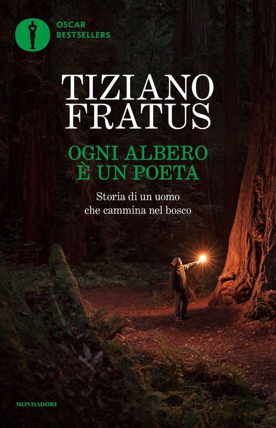 Cover for Tiziano Fratus · Ogni Albero E Un Poeta. Storia Di Un Uomo Che Cammina Nel Bosco (Bok)