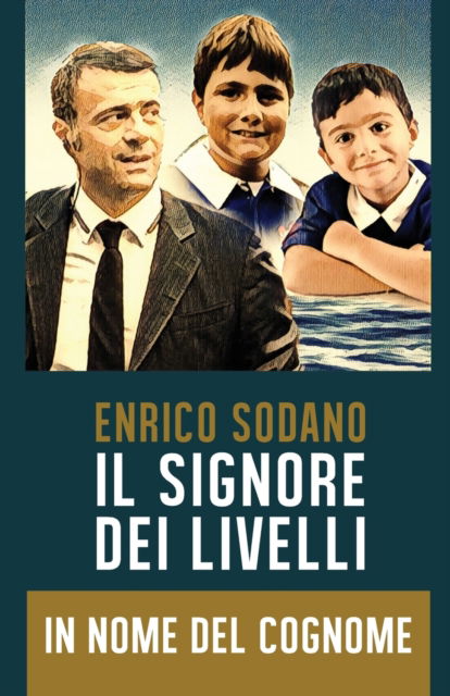 Cover for Enrico Sodano · IL SIGNORE DEI LIVELLI - In Nome del Cognome (Paperback Book) (2019)