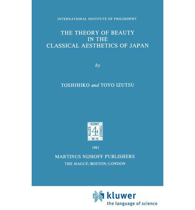 T. Izutsu · The Theory of Beauty in the Classical Aesthetics of Japan (Gebundenes Buch) [1981 edition] (1981)