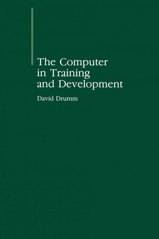 D.E. Drumm · The Computer in Training and Development (Paperback Book) [1985 edition] (1985)