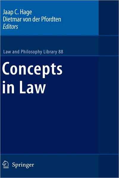 Cover for Jaap C Hage · Concepts in Law - Law and Philosophy Library (Gebundenes Buch) [2009 edition] (2009)