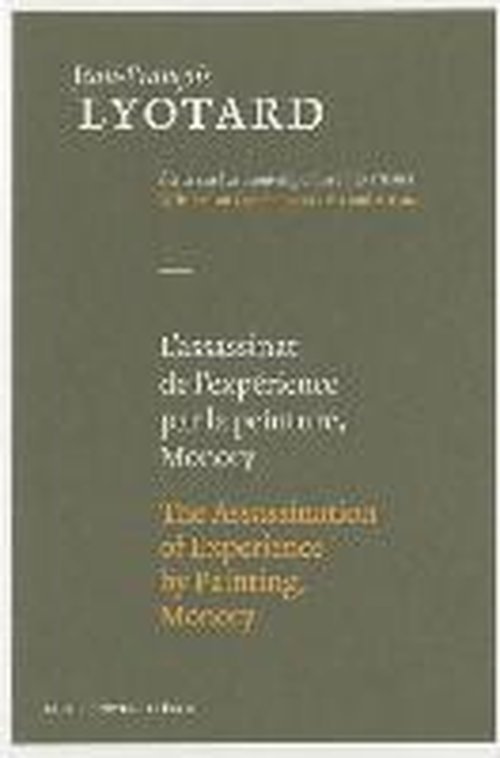 Cover for Jean-Francois Lyotard · The Assassination of Experience by Painting, Monory - Jean-Francois Lyotard: Writings on Contemporary Art and Artists (Hardcover Book) [English And French, 1 edition] (2014)