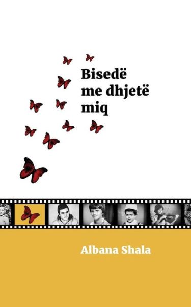 Cover for Albana Shala · Bised Me Dhjet Miq (Paperback Book) (2017)