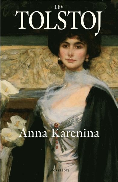 Anna Karenina - Lev Tolstoj - Bücher - Norstedts - 9789113076812 - 6. Juli 2016