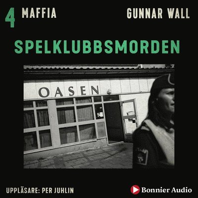Cover for Gunnar Wall · Maffians historia: Spelklubbsmorden (Audiobook (MP3)) (2019)