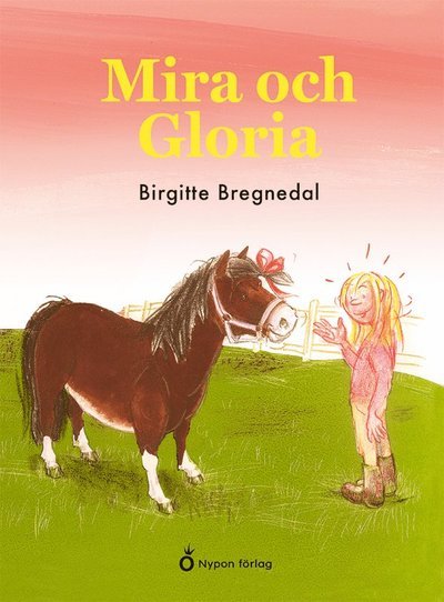 Cover for Birgitte Bregnedal · Mira och Gloria: Mira och Gloria (Innbunden bok) (2021)