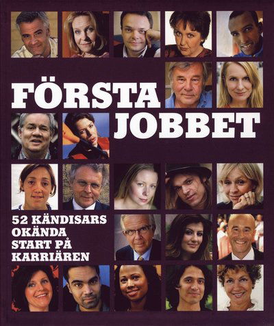 Cover for Niklas Lindstedt · Första jobbet : 52 kändisars okända start på karriären (Book) (2008)