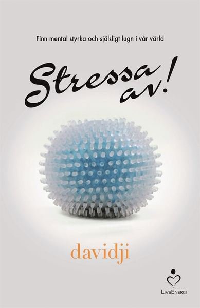 Cover for Davidji · Stressa av! (Inbunden Bok) (2016)