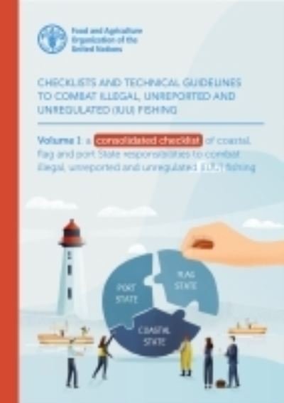Cover for Food and Agriculture Organization · Checklists and technical guidelines to combat illegal, unreported and unregulated (IUU) fishing: a practical manual for facilitators (Taschenbuch) (2022)