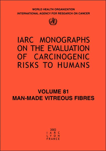 Cover for The International Agency for Research on Cancer · Man-made Vitreous Fibres (Iarc Monographs on the Evaluation of the Carcinogenic Risks to Humans) (Paperback Book) (2002)