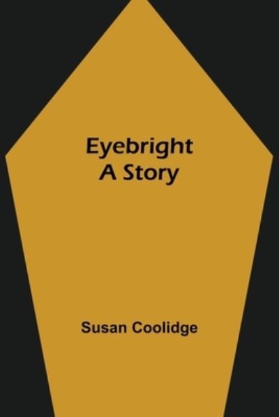 Cover for Susan Coolidge · Eyebright (Taschenbuch) (2021)