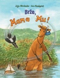 Cover for Sven Nordqvist · Br?e, Mama Mu! (Indbundet Bog) (2016)