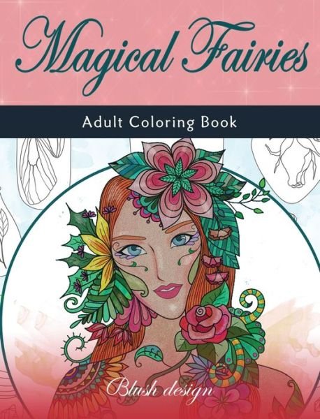Cover for Blush Design · Magical Fairies (Hardcover Book) (2019)