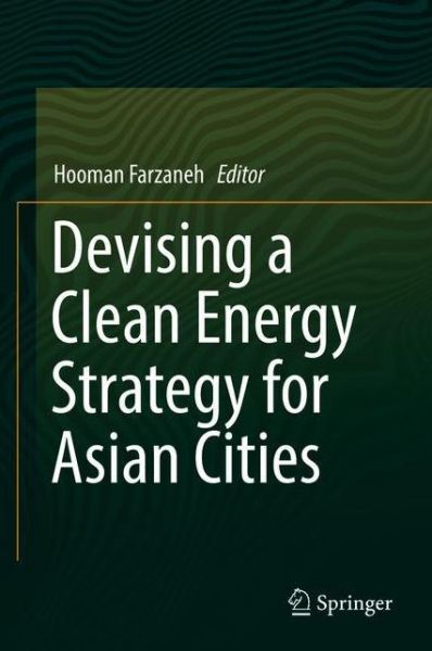 Cover for Devising a Clean Energy Strategy for Asian Cities (Hardcover Book) [1st ed. 2019 edition] (2018)