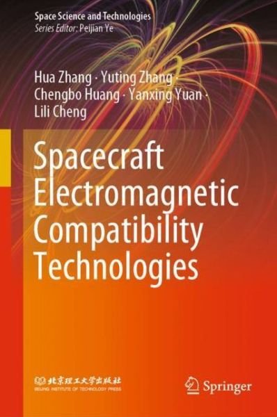Cover for Hua Zhang · Spacecraft Electromagnetic Compatibility Technologies - Space Science and Technologies (Innbunden bok) [1st ed. 2020 edition] (2020)