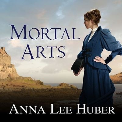 Cover for Anna Lee Huber · Mortal Arts (CD) (2014)