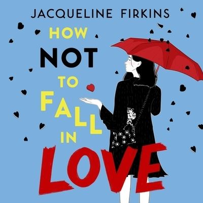 Cover for Jacqueline Firkins · How Not to Fall in Love (CD) (2021)