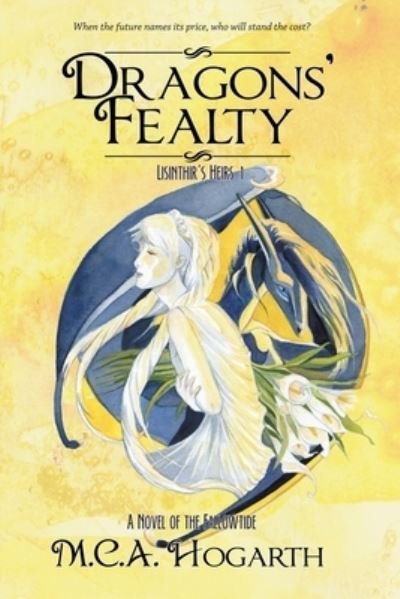 Cover for M C a Hogarth · Dragons' Fealty (Pocketbok) (2021)