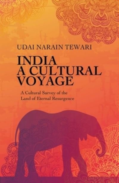 Cover for Udai Narain Tewari · India: A Cultural Voyage (Pocketbok) (2022)
