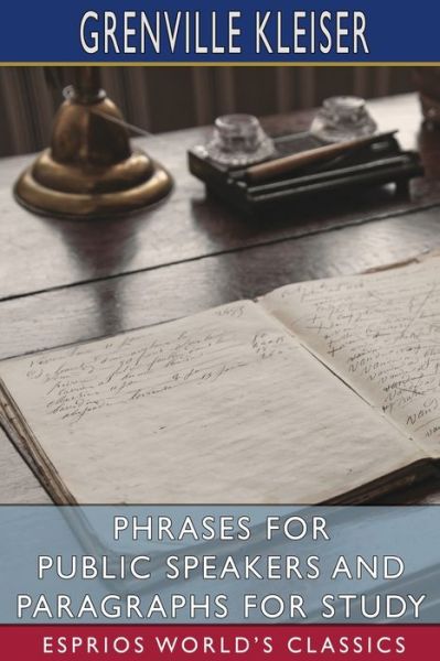 Cover for Grenville Kleiser · Phrases for Public Speakers and Paragraphs for Study (Esprios Classics) (Paperback Book) (2022)