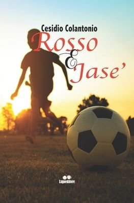 Cover for Cesidio Colantonio · Rosso E Jase' (Paperback Book) (2022)