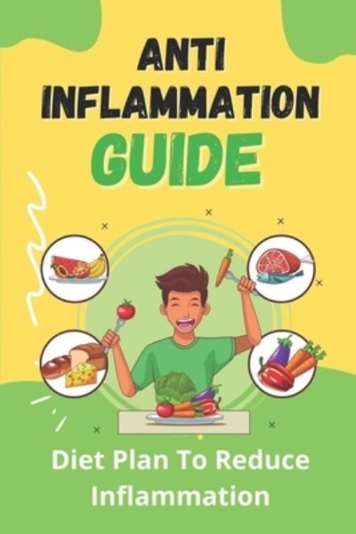 Cover for Cedrick Rolfs · Anti-Inflammation Guide (Paperback Book) (2021)