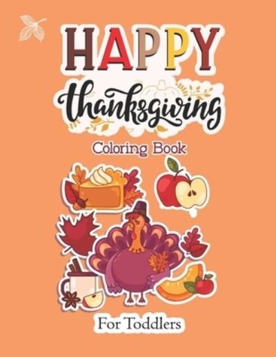 Cover for Tgcolor Press Publication · Happy Thanksgiving Coloring Book for Toddlers (Paperback Book) (2020)