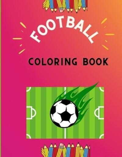 Cover for Abc Publishing House · Football coloring book (Pocketbok) (2020)