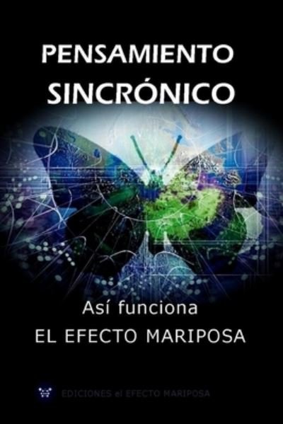 Cover for Ediciones El Efecto Mariposa · Pensamiento Sincronico (Paperback Bog) (2020)
