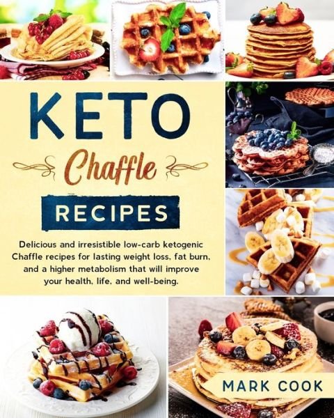 Cover for Mark Cook · Keto Chaffle Recipes (Paperback Bog) (2020)