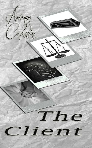 Cover for Avionne Celestin · The Client (Paperback Book) (2020)