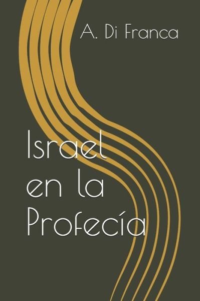 Cover for I M S · Israel en la Profecia (Pocketbok) (2020)