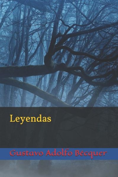 Cover for Gustavo Adolfo Becquer · Leyendas (Paperback Book) (2020)