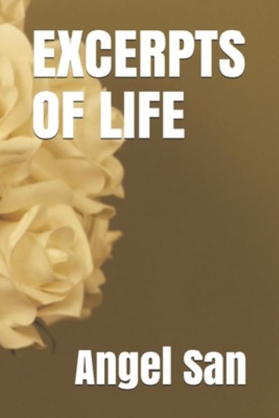 Cover for Angel San · Excerpts of Life (Paperback Book) (2020)