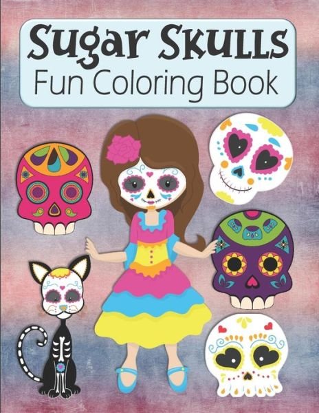 Cover for Kraftingers House · Sugar Skulls Fun Coloring Book (Pocketbok) (2020)