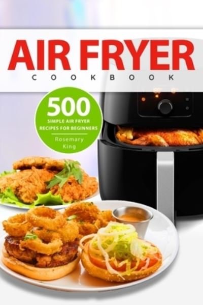 Cover for Rosemary King · Air Fryer Cookbook (Paperback Bog) (2020)