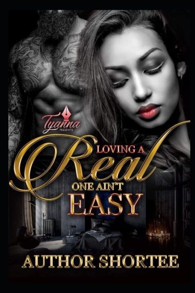 Cover for Author Shortee · Loving A Real One Ain't Easy (Paperback Book) (2021)