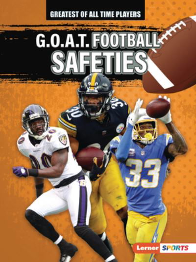 G. O. A. T. Football Safeties - Audrey Stewart - Boeken - Lerner Publishing Group - 9798765628812 - 1 augustus 2024