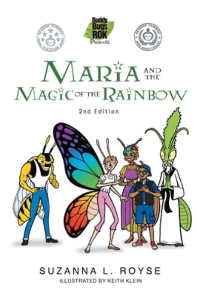 Maria and the Magic of the Rainbow: 2nd Edition - Suzanna L Royse - Books - Fulton Books - 9798885054812 - November 17, 2023