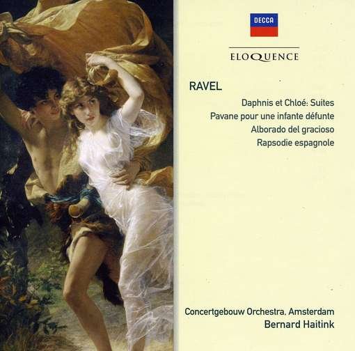 Ravel: Daphnis et Chloe / Pavane / Alborado - Ravel / Haitink / Concertgebouw Orch - Musiikki - ELOQUENCE - 0028948023813 - tiistai 1. kesäkuuta 2010