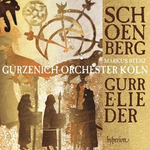 Cover for Markus Stenz Gurzenichorches · Schoenberg Gurrelieder (CD) (2015)