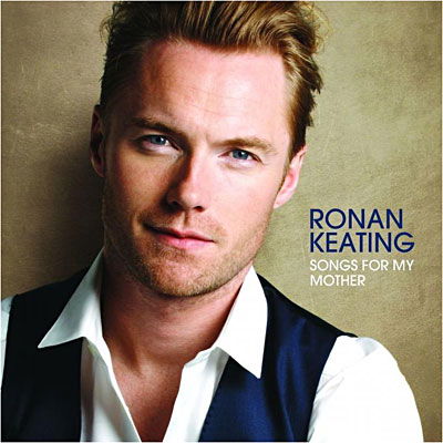 Songs For My Mother - Ronan Keating - Música - POLYDOR - 0602527024813 - 19 de março de 2011