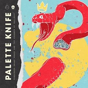 Ponderosa Snake House - Palette Knife - Musiikki - TAKE THIS TO HEART - 0605491106813 - perjantai 3. joulukuuta 2021