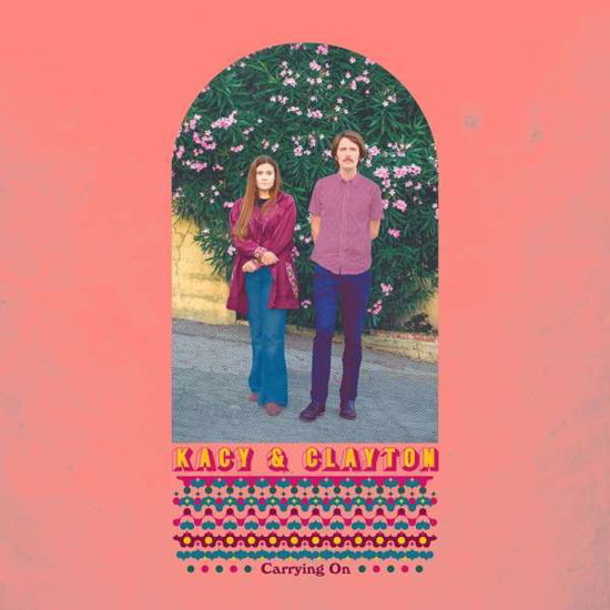 Cover for Kacy &amp; Clayton · Carrying On (INDIE EXCLUSIVE / COLOR VINYL) (LP) [Coloured edition] (2019)