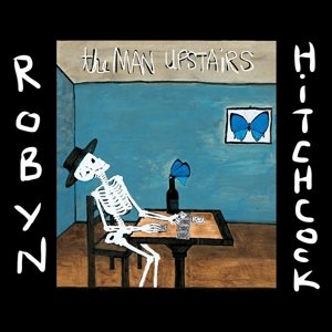 Cover for Robyn Hitchcock · The Man Upstairs (LP) (2014)
