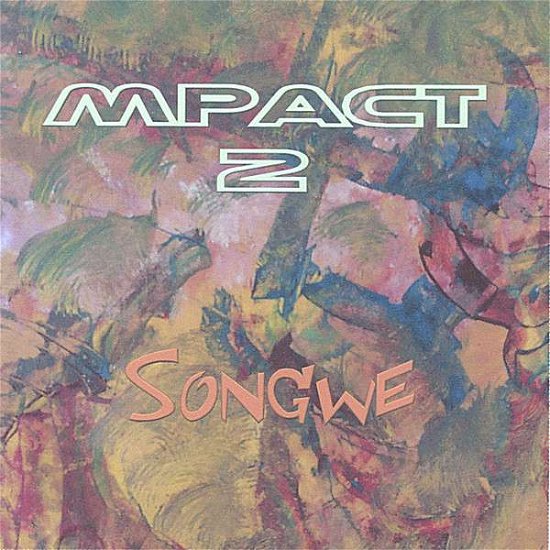 Cover for Mpact · Songwe (CD) (2013)