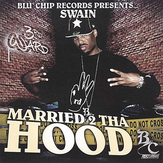 Cover for Swain · Married 2 Tha Hood (CD) (2006)