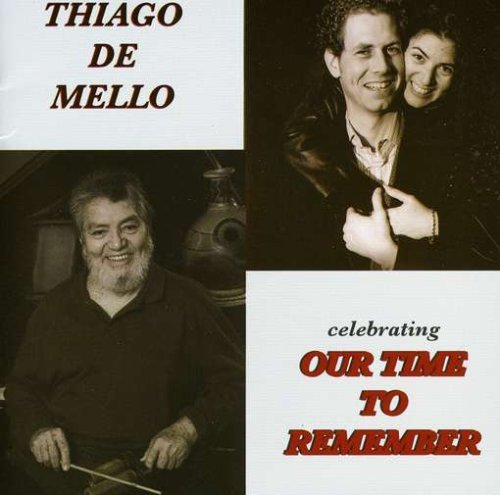 Cover for Thiago De Mello · Celebrating Our Time to Remember (CD) (2008)